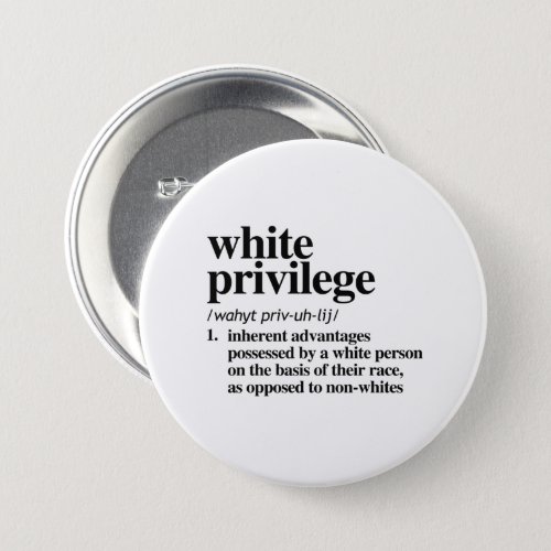 White Privilege Definition Button