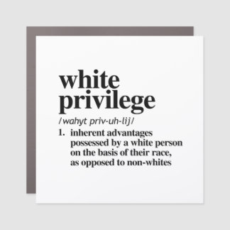 White Privilege Definition Car Magnet