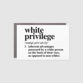 White Privilege Definition Car Magnet