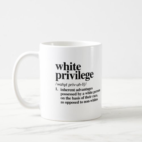 White Privilege Definition Coffee Mug
