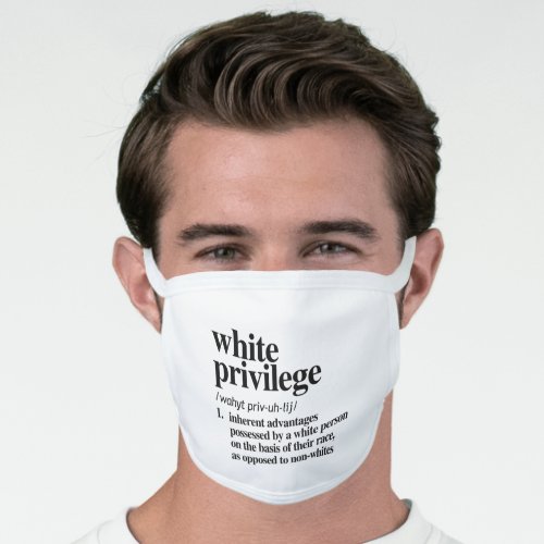 White Privilege Definition Face Mask