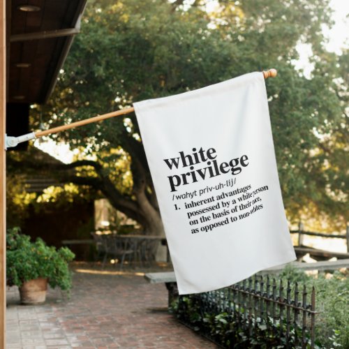White Privilege Definition House Flag