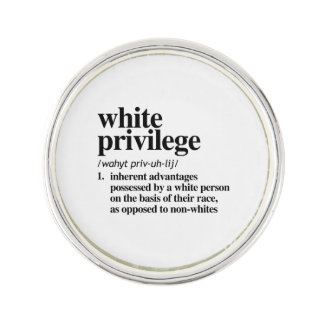 White Privilege Definition Lapel Pin
