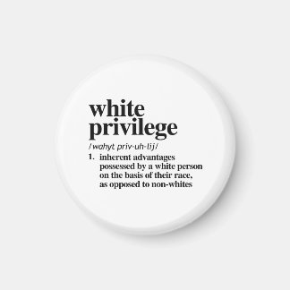 White Privilege Definition Magnet