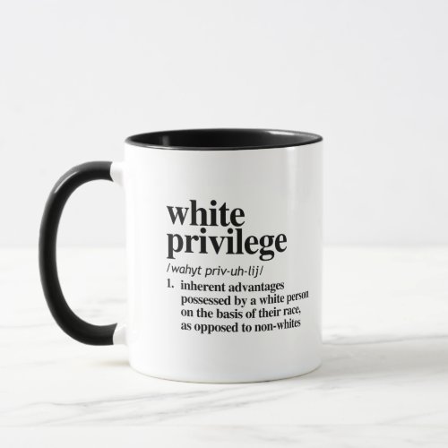 White Privilege Definition Mug