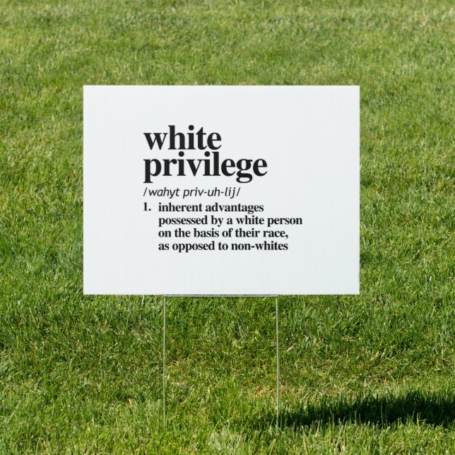 White Privilege Definition Sign (Insitu)