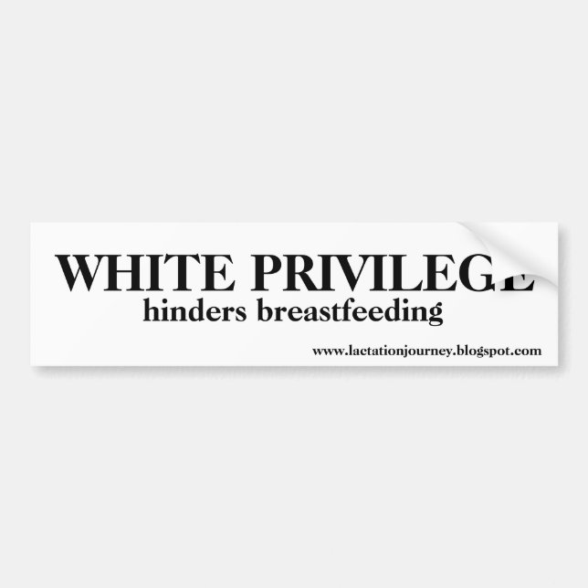WHITE PRIVILEGE HINDERS BUMPER STICKER (Front)