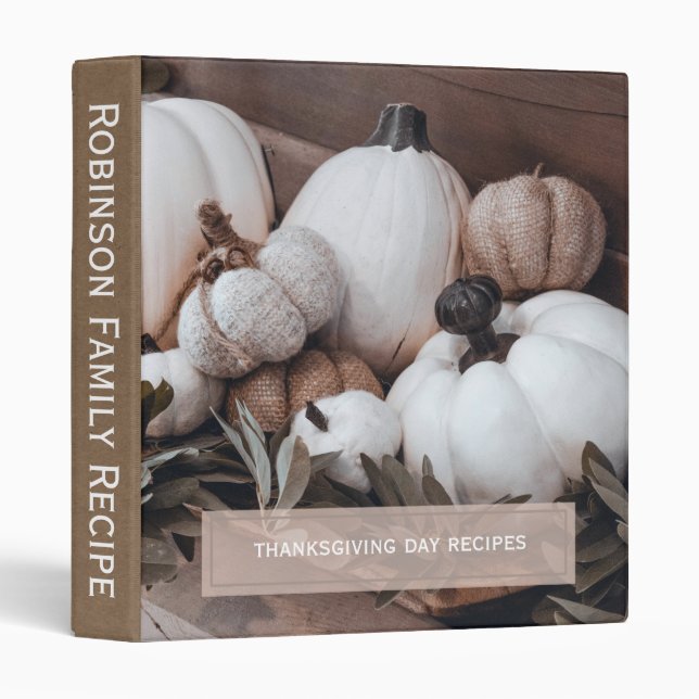 White Pumpkin Thanksgiving Recipe  3 Ring Binder (Front/Spine)