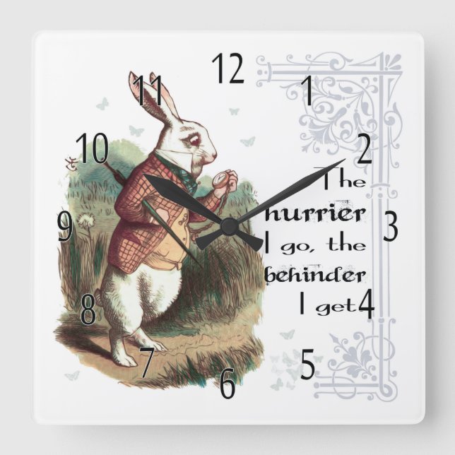 White Rabbit Wonderland Clock, The Hurrier I go Square Wall Clock (Front)