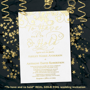 White Real Gold Foil To Have To Hold Heart Wedding Invitation