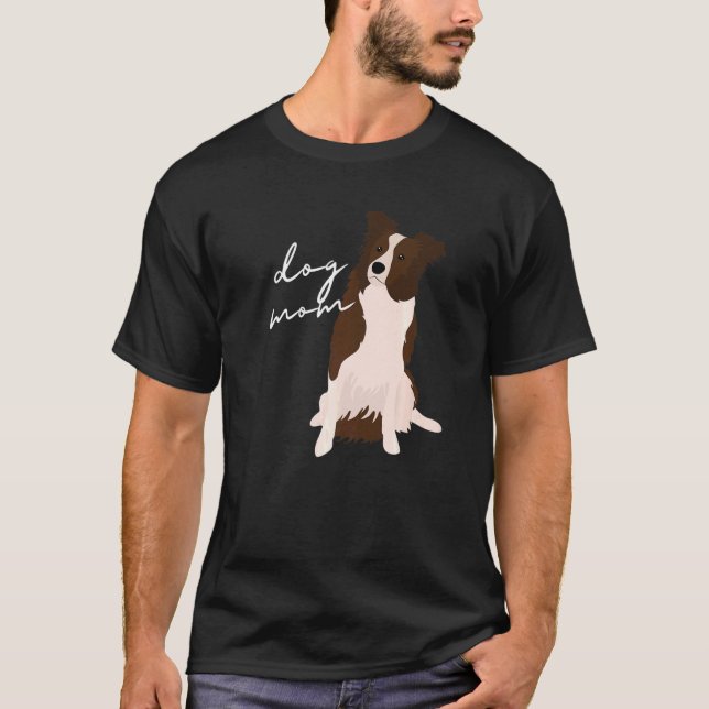 White & Red Border Collie Dog Mom Dog Mom Woman T-Shirt (Front)
