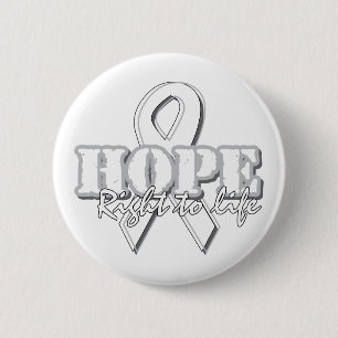 White Ribbon - Hope - Right to Life Pinback Button