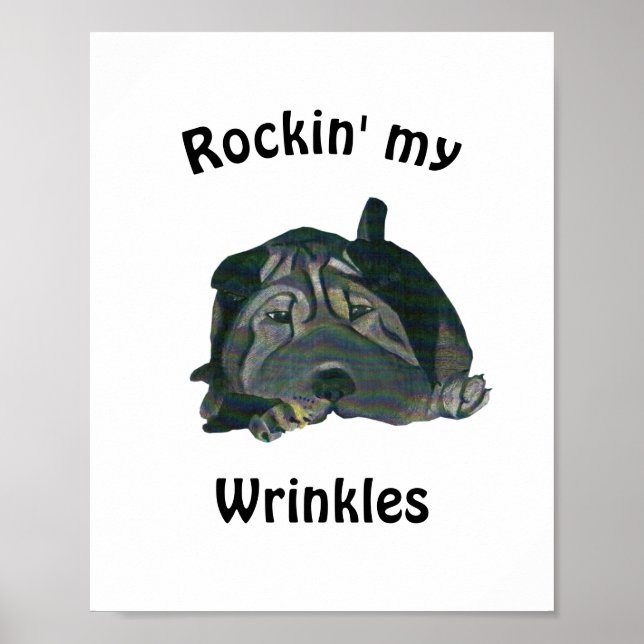 White "Rockin' My Wrinkles Black Sharpei Poster (Front)