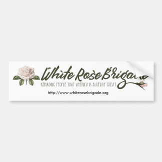 White Rose Brigade Bumper Sticker