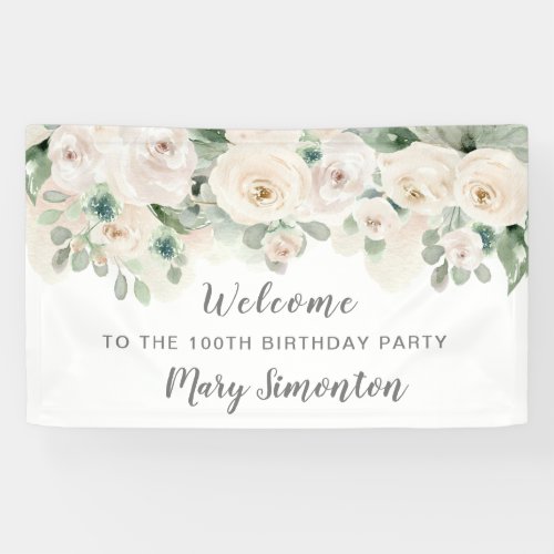 White Rose Floral 100 Birthday Party Welcome  Banner