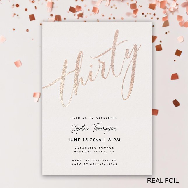 White Rose Gold Modern Elegant 30th Birthday Foil Invitation (rose gold 30th birthday invite for women elegant classy modern calligraphy simple white)