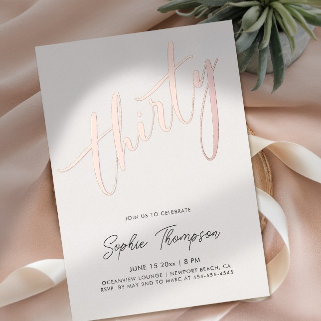 White Rose Gold Modern Minimalist 30th Birthday Foil Invitation (30th birthday invite for women white rose gold modern minimalist typography calligraphy)