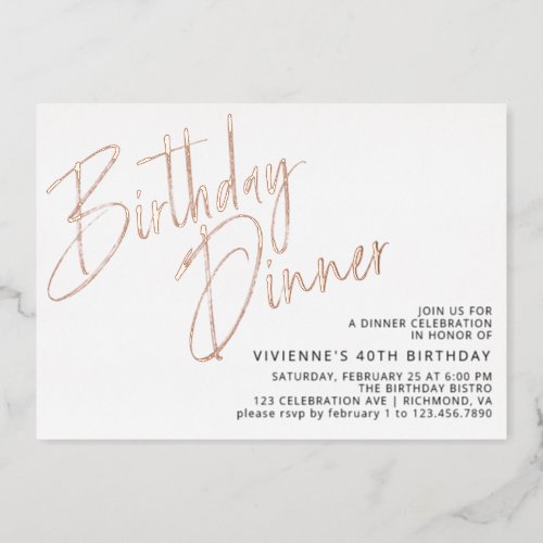 White  Rose Gold  Simple Elegant Birthday Dinner Foil Invitation
