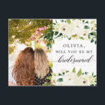White Roses Bridesmaid Proposal Card with Photo<br><div class="desc">Pop the question with this lovely card! Easily edit the name and the message on the back - then add to cart!</div>