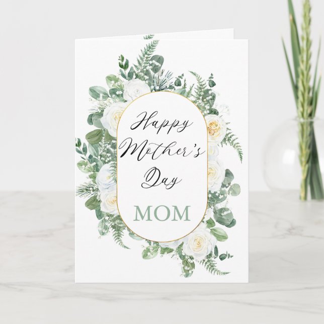 White Roses | Eucalyptus Happy Mother's Day Mom Card (Front)