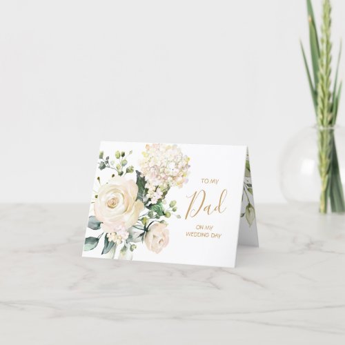 White roses To my Dad on my Wedding Day Thank You Card