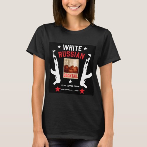 White Russian Cocktail T_Shirt