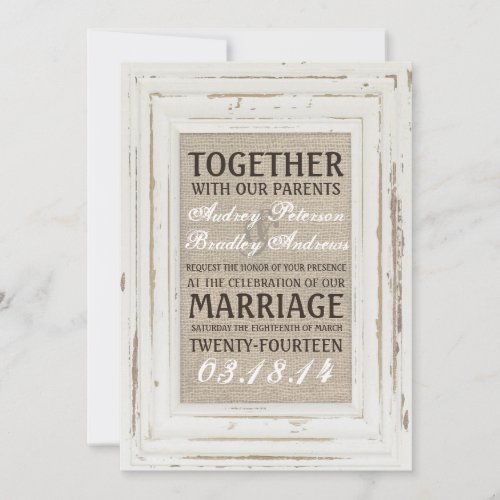 White Rustic Frame &amp; Burlap Wedding Invitation