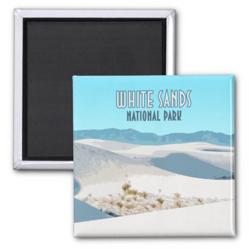 White Sands National Park New Mexico Magnet