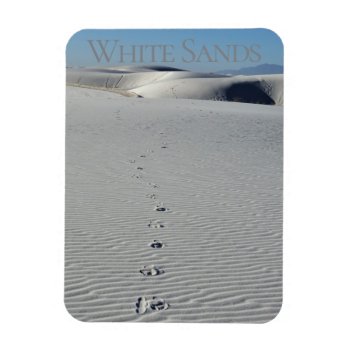 White Sands National Park New Mexico Magnet by photog4Jesus at Zazzle