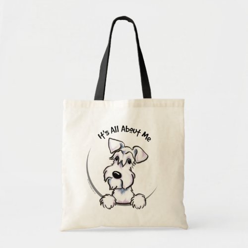 White Schnauzer Its All About Me Tote Bag