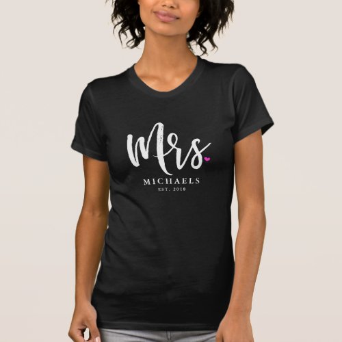 White Script Mrs Name With Your Wedding Year T_Shirt