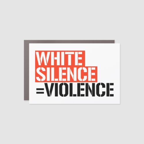 White silence is violence car magnet
