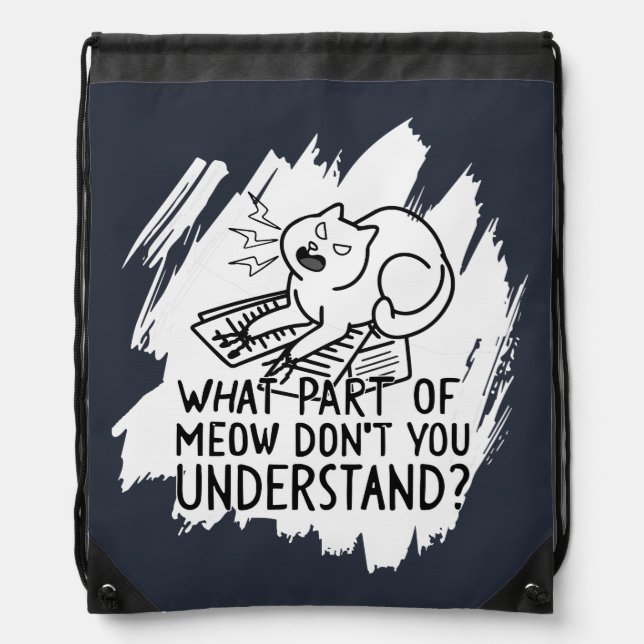 White Splash Funny Cat Quote Drawstring Bag (Front)