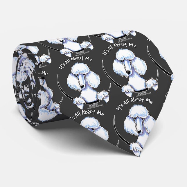 White Standard Poodle Its All About Me Neck Tie (Rolled)