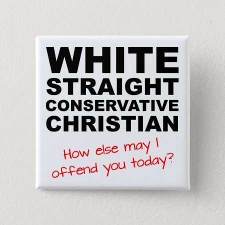 White Straight Conservative Christian Button Badge