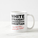 White Straight Conservative Christian Funny Mug at Zazzle