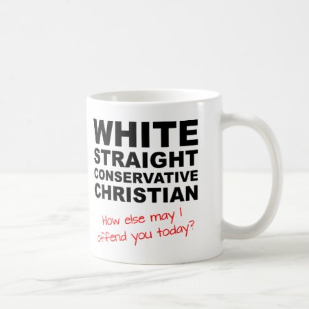 White Straight Conservative Christian Funny Mug