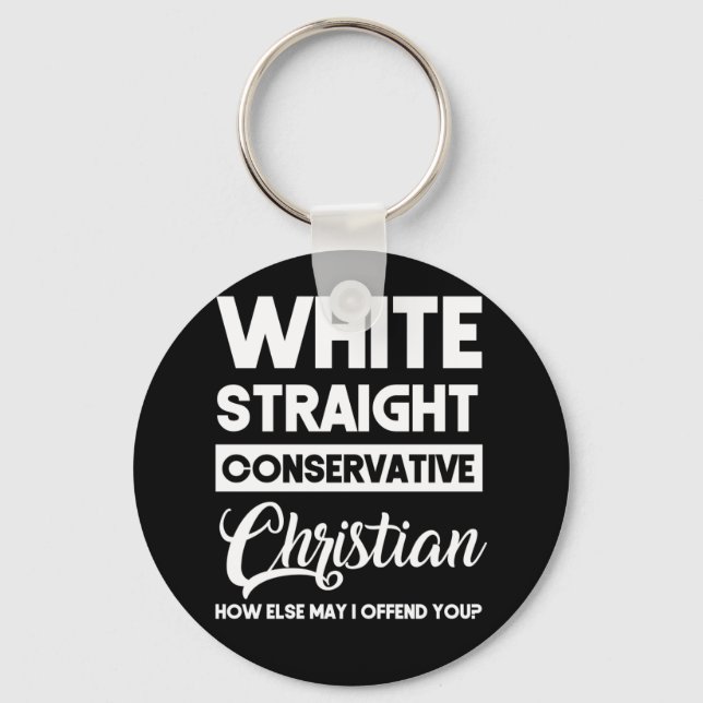 White Straight Conservative Christian Offensive Keychain (Front)