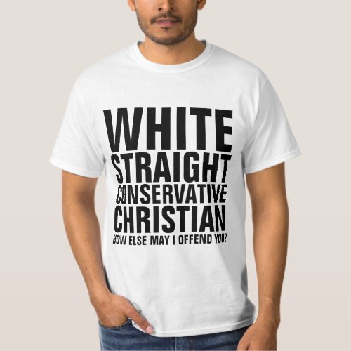 WHITE STRAIGHT CONSERVATIVE CHRISTIAN T_Shirts
