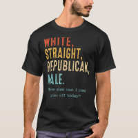 White Straight Republican Male   Republican