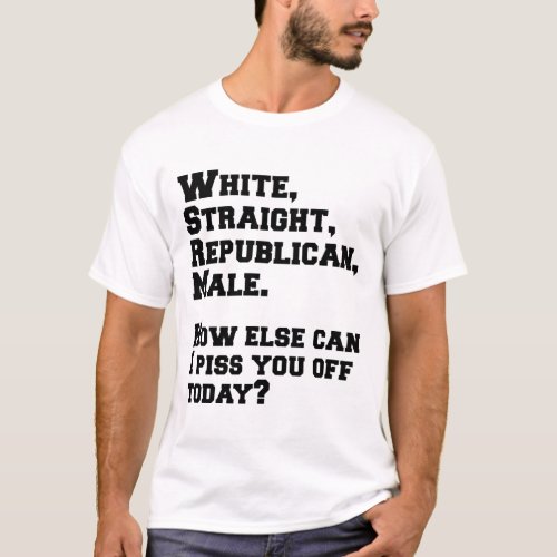 White Straight Republican Male T_Shirt