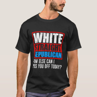 White Straight Republican Male T-Shirt