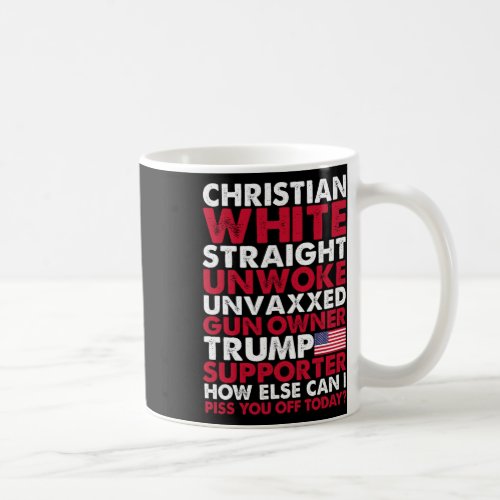 White Straight Unwoke Unvaxxed Trump Supporter Usa Coffee Mug