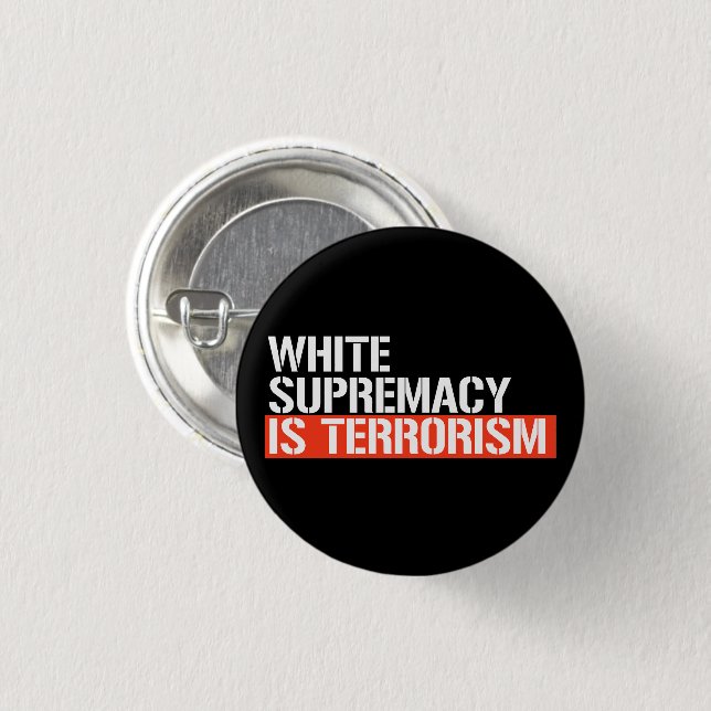 White supremacy is terrorism rectangular sticker button (Front & Back)