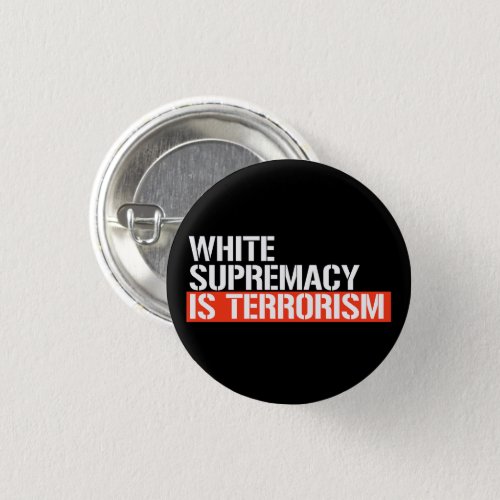 White supremacy is terrorism rectangular sticker button
