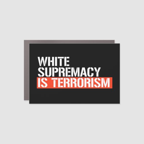 White supremacy is terrorism rectangular sticker car magnet