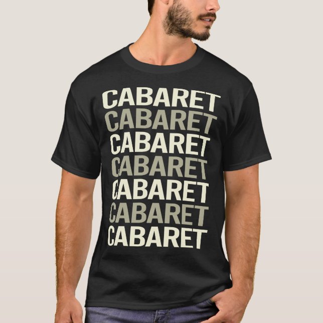 White Text Cabaret T-Shirt (Front)
