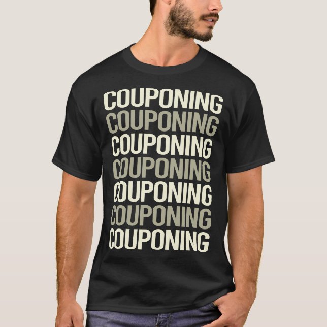 White Text Couponing Coupon Coupons Couponer T-Shirt (Front)