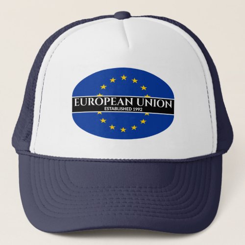 White Text European Union Established 1992 Flag Trucker Hat