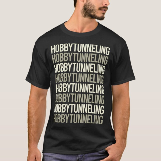 White Text Hobby Tunneling T-Shirt (Front)